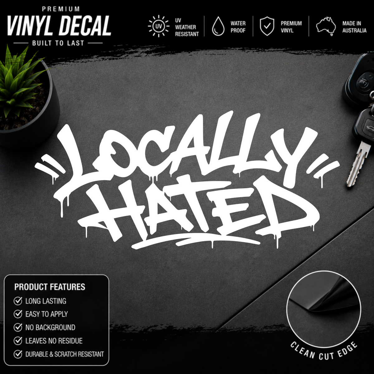A white graffiti-style vinyl decal reading 'LOCALLY HATED' on a dark textured background, with promotional text and feature icons around it. The design is the product being sold, not an instruction chart or placeholder.