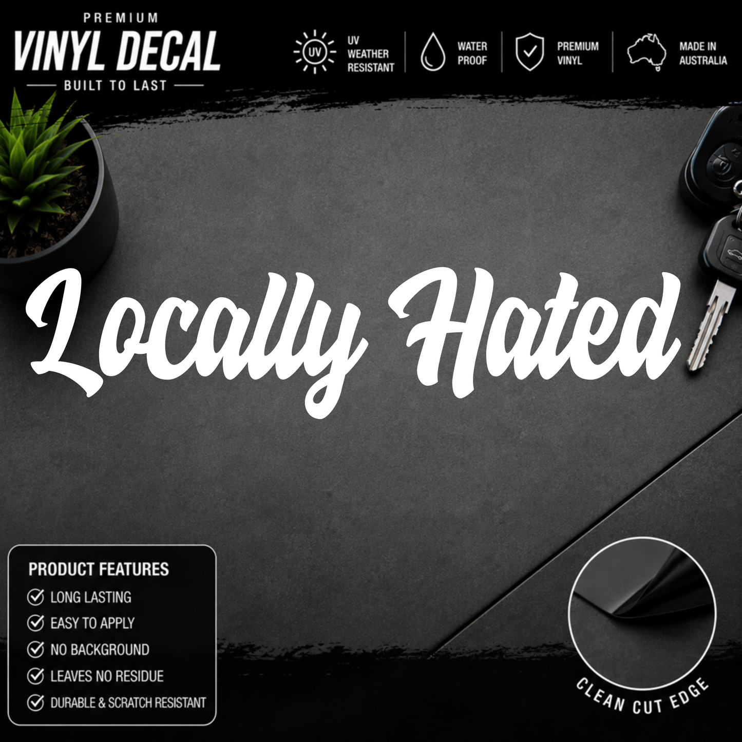 Locally Hated® Script Windscreen Banner Decal Sticker