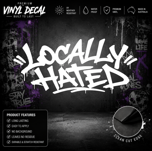 Locally Hated® Graffiti Drip Sticker Decal