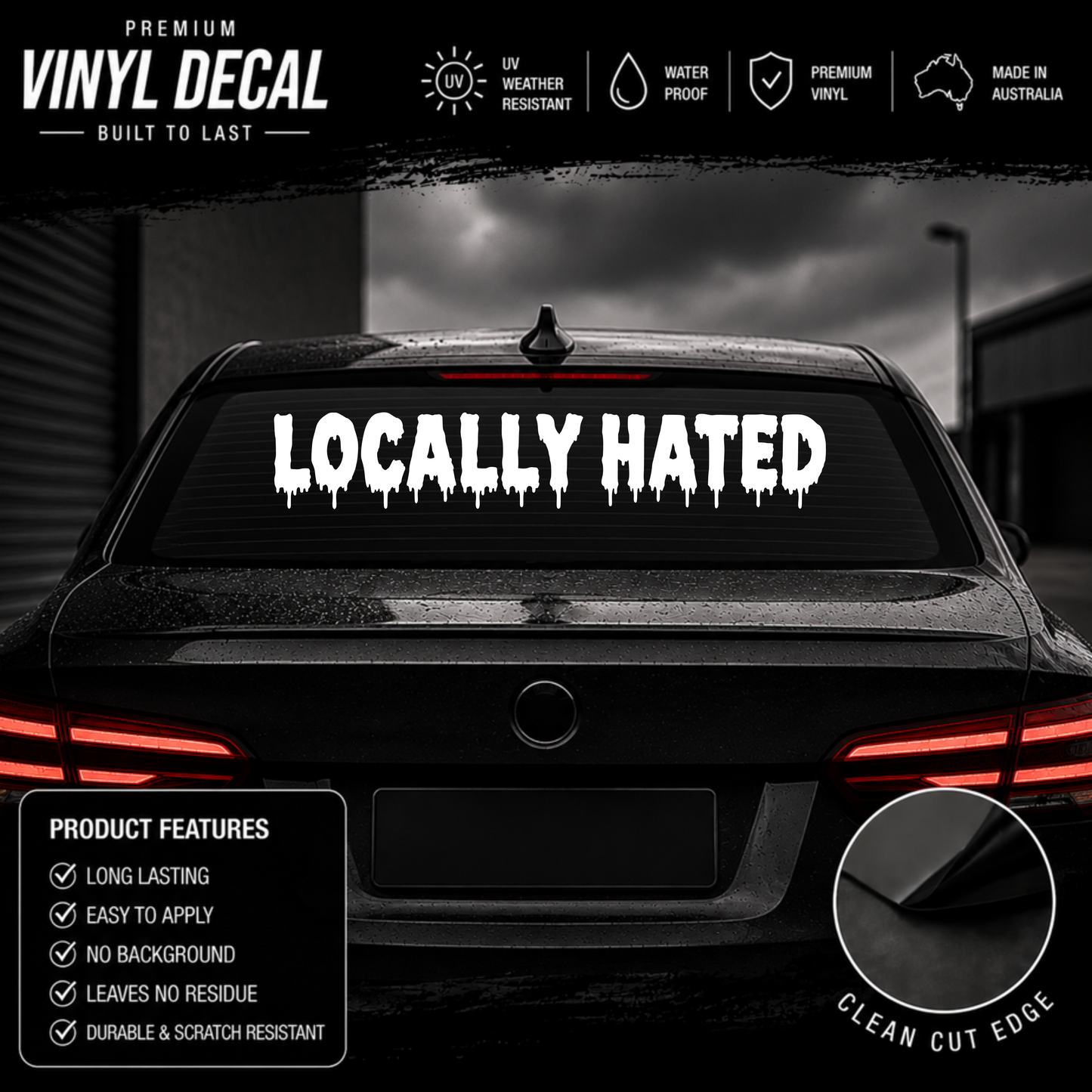Locally Hated® Dripping Windscreen Banner Decal Sticker