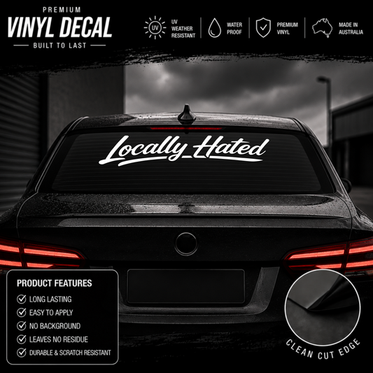 Locally Hated® Script Windscreen Banner Decal Sticker