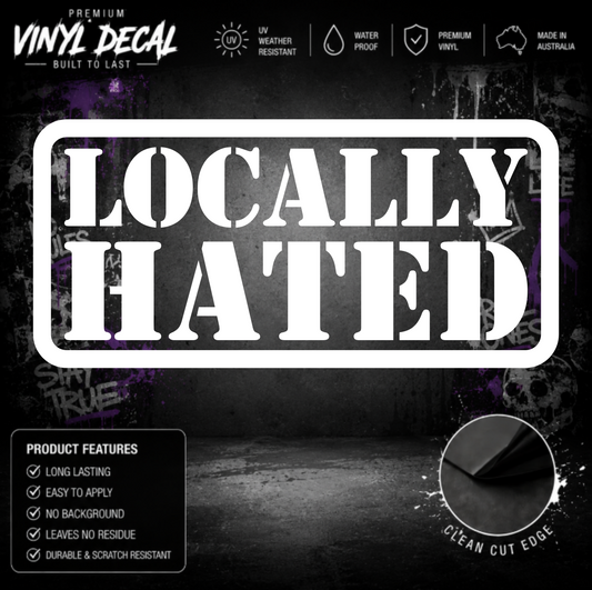 Locally Hated® Sticker Decal