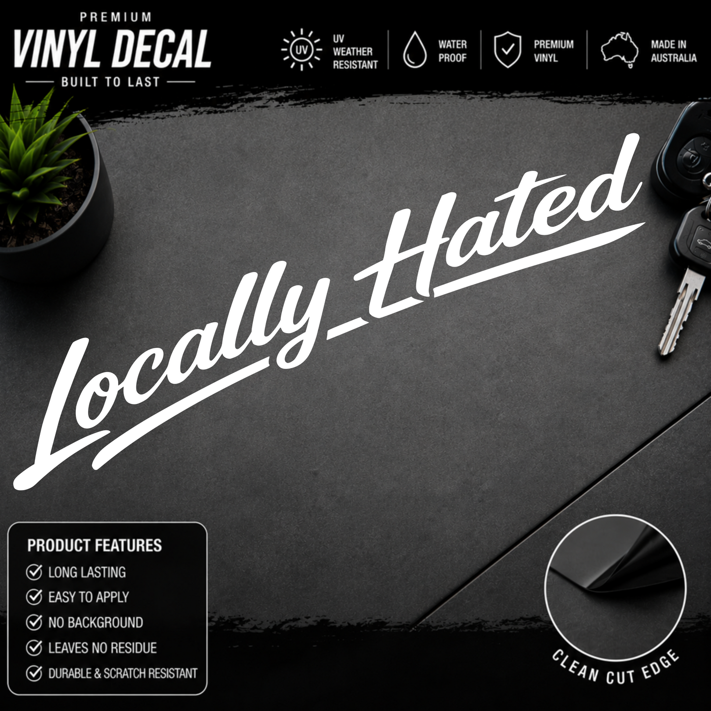Locally Hated® Script Windscreen Banner Decal Sticker