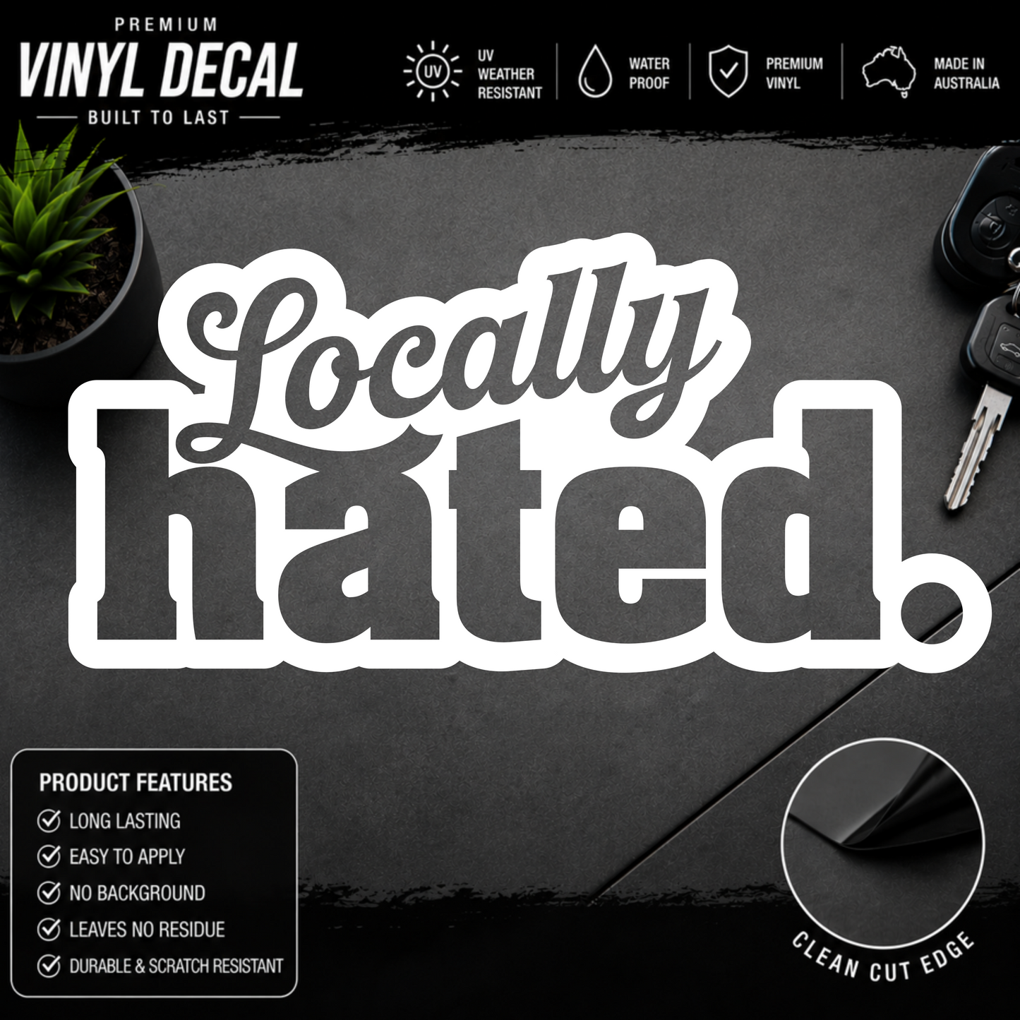 Locally Hated® Sticker Decal