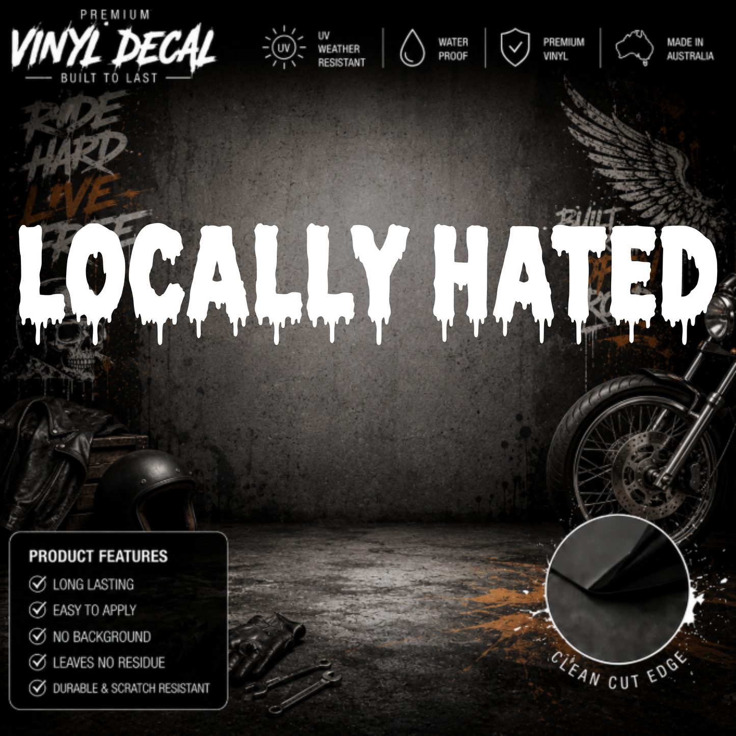 Locally Hated® Dripping Windscreen Banner Decal Sticker