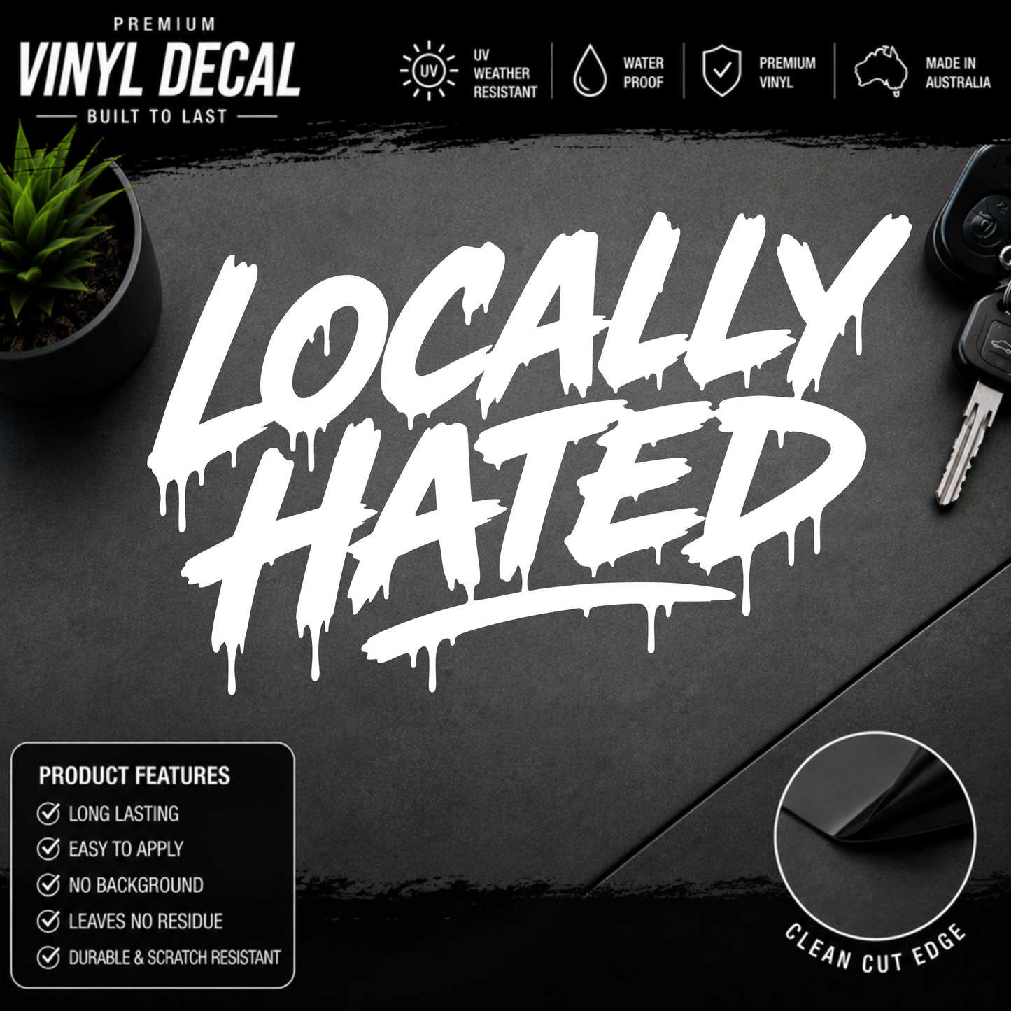 Locally Hated® Graffiti Drip Sticker Decal