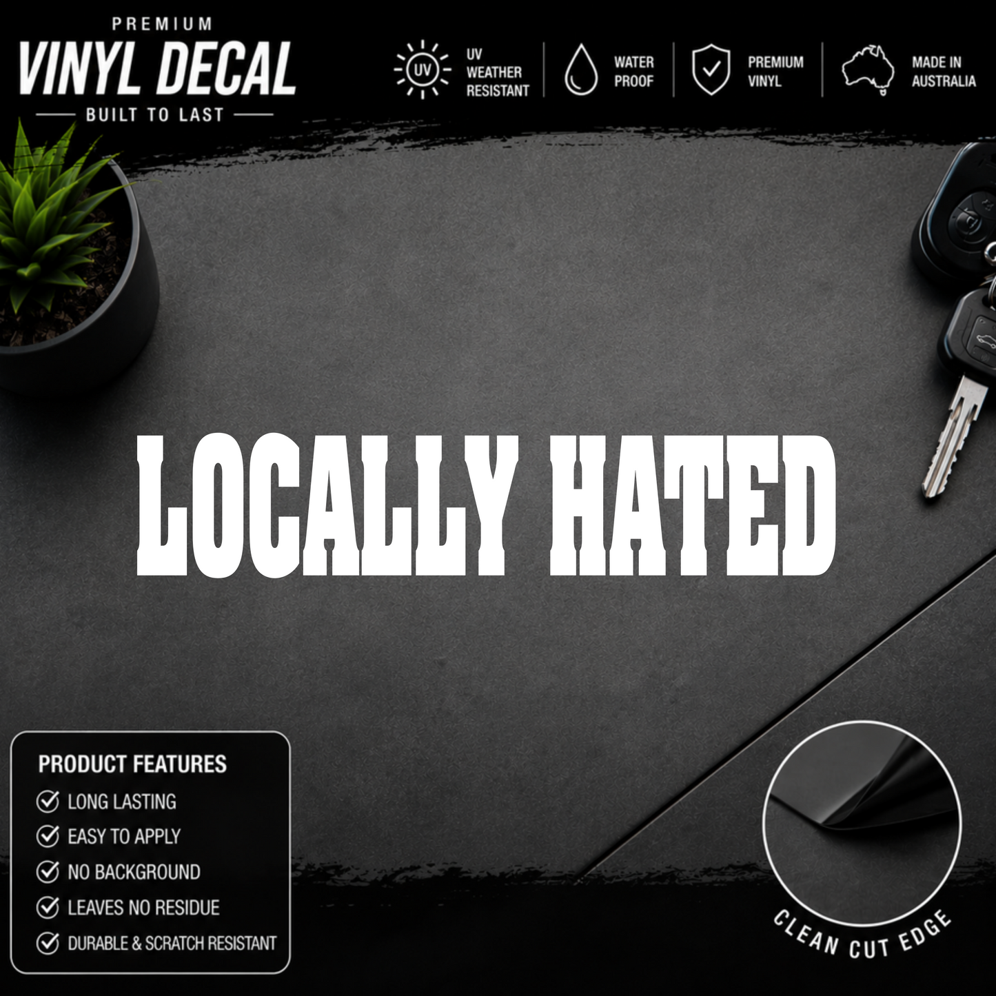 Locally Hated® Bold Windscreen Banner Decal