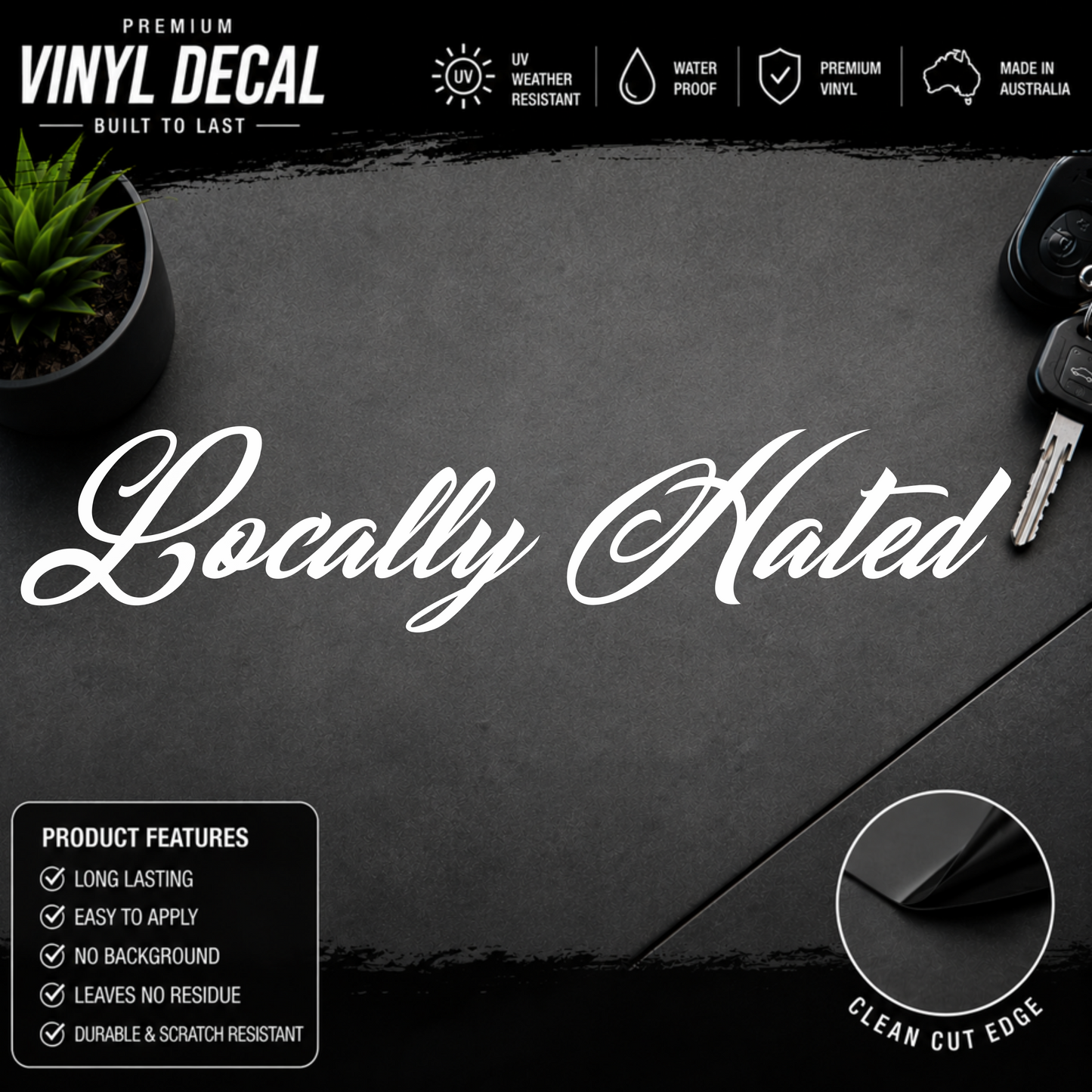 Locally Hated® Script Windscreen Banner Decal Sticker