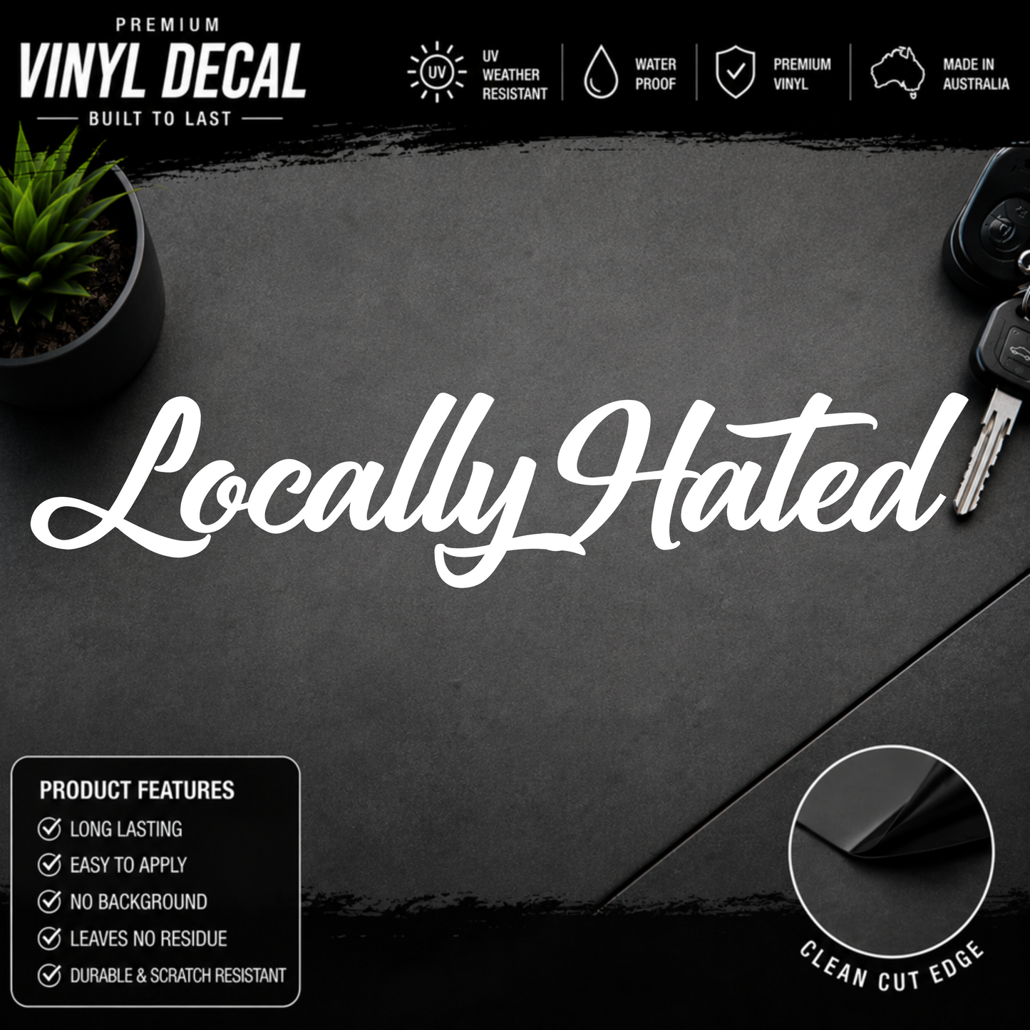 Locally Hated® Script Windscreen Banner Decal Sticker