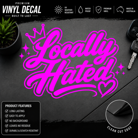 Locally Hated® Sticker Decal For The Girls