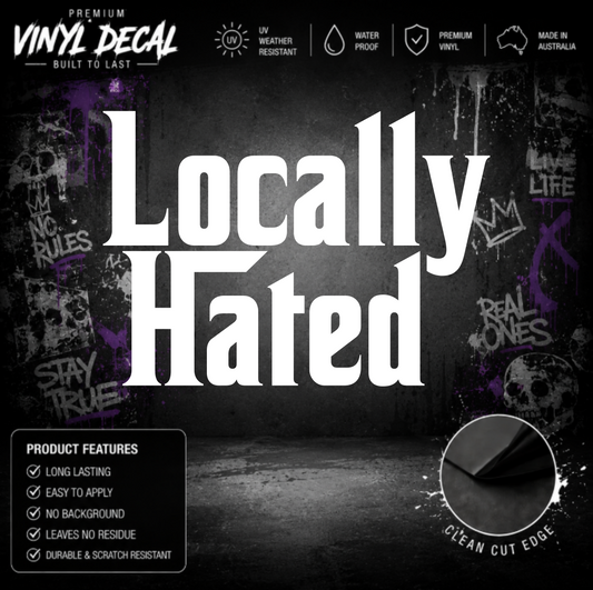 Locally Hated® Sticker Decal Mafia Style